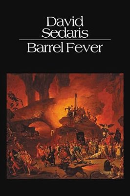 Barrel Fever: Stories And Essays-..