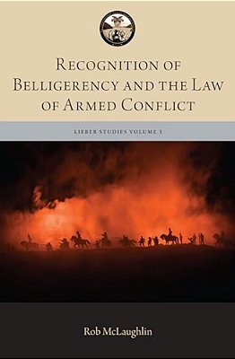Recognition Of Belligerency And The Law Of Armed Conflict-..