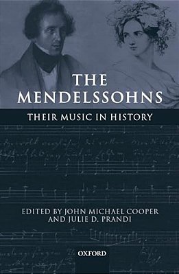 The Mendelssohns: Their Music In History-..