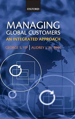 Managing Global Customers: An Integrated Approach-..