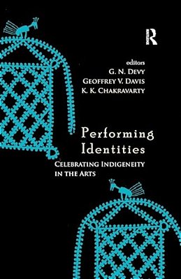 Performing Identities: Celebrating Indigeneity In The Arts-..