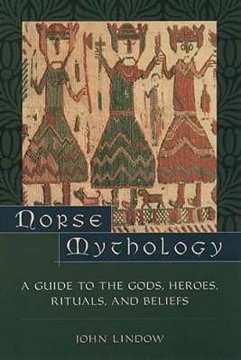 Norse Mythology: A Guide To The Gods, Heroes, Rituals, And Beliefs-..