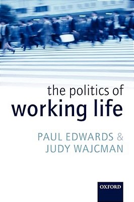 The Politics Of Working Life-..