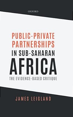 Public-Private Partnerships In Sub-Saharan Africa: The Evidence-Based Critique-..