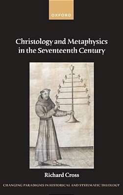 Christology And Metaphysics In The Seventeenth Century-..