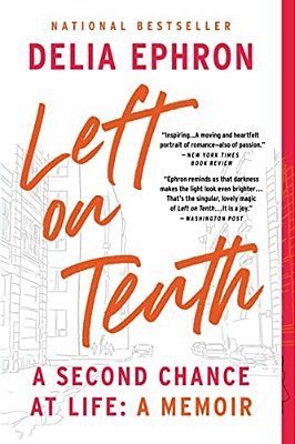 Left On Tenth: A Second Chance At Life: A Memoir-..