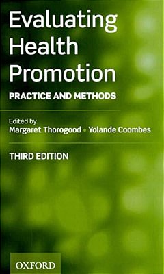 Evaluating Health Promotion: Practice And Methods-..