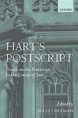 Hart's Postscript: Essays On The Postscript To The Concept Of Law-..