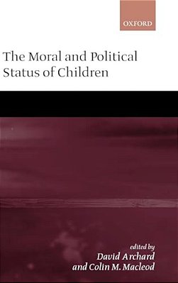 The Moral And Political Status Of Children-..