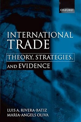 International Trade: Theory, Strategies, And Evidence-..