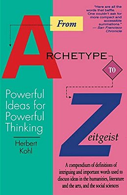 From Archetype To Zeitgeist: Powerful Ideas For Powerful Thinking-..