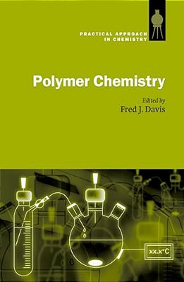 Polymer Chemistry: A Practical Approach-..