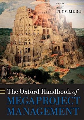 The Oxford Handbook Of Megaproject Management-..