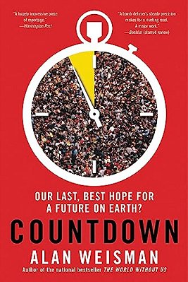 Countdown: Our Last, Best Hope For A Future On Earth?-..
