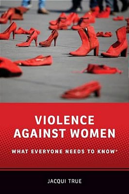 Violence Against Women: What Everyone Needs To Know(r)-..