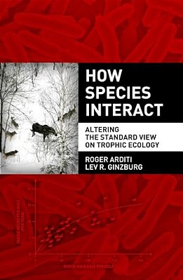 How Species Interact: Altering The Standard View On Trophic Ecology-..