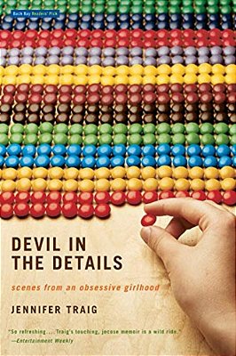 Devil In The Details: Scenes From An Obsessive Girlhood-..
