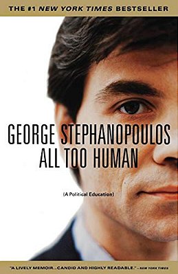 All Too Human: A Political Education-..