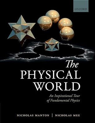 Physical World: An Inspirational Tour Of Fundamental Physics-..