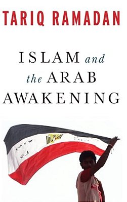 Islam And The Arab Awakening-..
