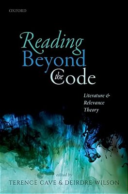 Reading Beyond The Code: Literature And Relevance Theory-..