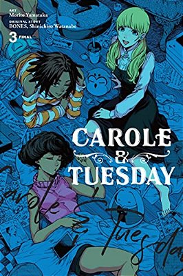 Carole & Tuesday, Vol. 3-..