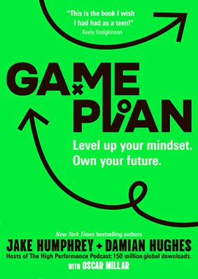 Game Plan: Level Up Your Mindset. Own Your Future. -..