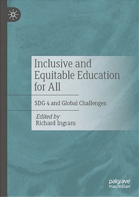 Inclusive And Equitable Education For All: Sdg 4 And Global Challenges-..