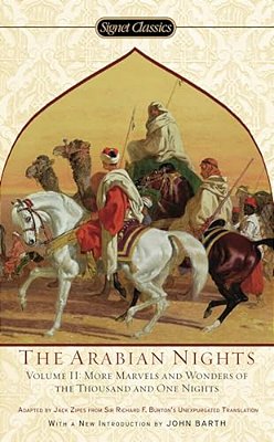 Arabian Nights, Volume II: More Marvels And Wonders Of The Thousand And One Nights-..