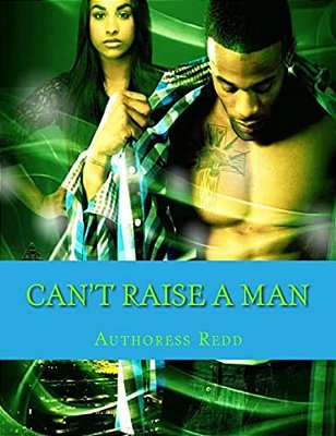Can't Raise A Man-..