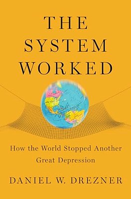 System Worked: How The World Stopped Another Great Depression-..