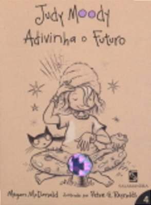 Judy Moody Advinha O Futuro - Volume 4
