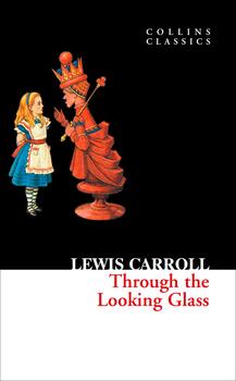 Through The Looking Glass - Collins Classics-..