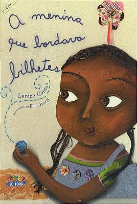 A Menina Que Bordava Bilhetes - Segunda Edição