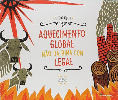 Aquecimento Global Não Dá Rima Com Legal - Saber Em Cordel