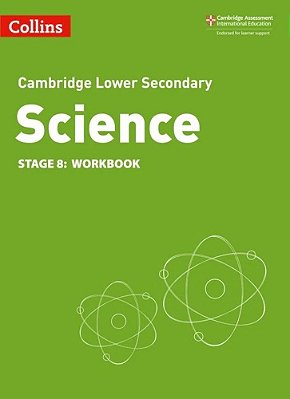 Collins Cambridge Lower Secondary Science - Lower Secondary Science Workbook: Stage 8: (Second Edition)