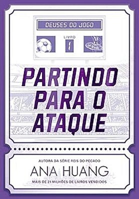 Partindo Para O Ataque - Deuses Do Jogo - Livro 1