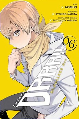 Durarara!! Re; Dollars Arc, Vol. 6-..