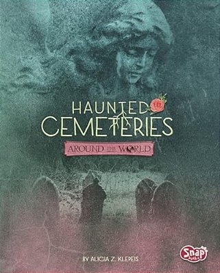Haunted Cemeteries Around The World-..