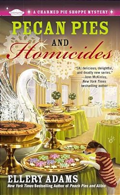 Pecan Pies And Homicides-..