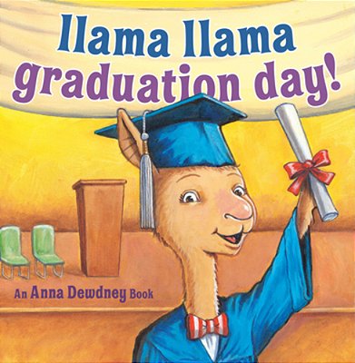 Llama Llama Graduation Day!-..