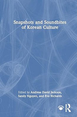 Snapshots And Soundbites Of Korean Culture-..