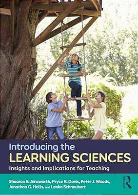 Introducing The Learning Sciences: Insights And Implications For Teaching-..