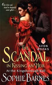 The Scandal In Kissing An Heir: At The Kingsborough Ball-..