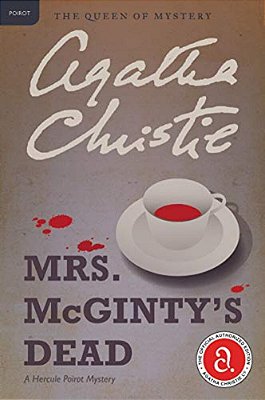 Mrs. Mcginty's Dead: A Hercule Poirot Mystery: The Official Authorized Edition-..