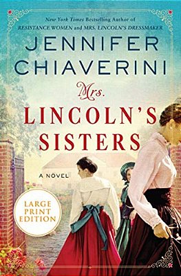 Mrs. Lincoln's Sisters-..