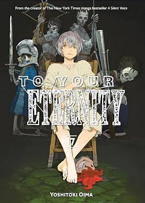 To Your Eternity 17-..