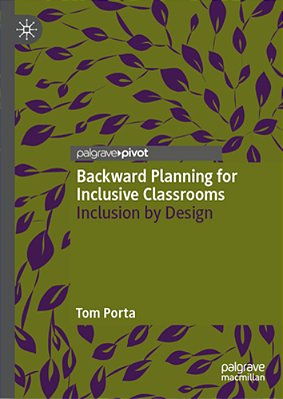 Backward Planning For Inclusive Classrooms: Inclusion By Design-..