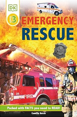 Dk Readers L3: Emergency Rescue: Meet Real-Life Heroes!-..
