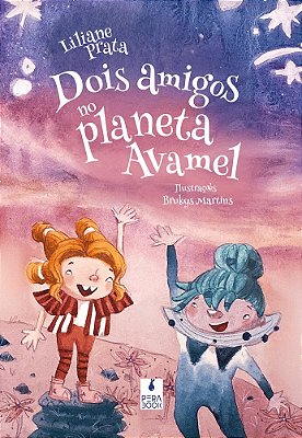 Dois Amigos No Planeta Avamel